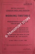 Book cover of Working Timetable of Passenger & Parcels trains - Section CD - Rugby & Leamington Spa (via Coventry), Birmingham, Droitwich Spa & Stafford; Birmingham, Wichnor Jn. & Bushbury Jn. (via Bescot) - 14 May 1984 to 12 May 1985 by British Railways London Midland Region